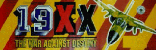 19XX: The War Against Destiny (USA 951207) Marquee
