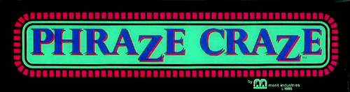 Phraze Craze (6221-40, U5-0A) Marquee