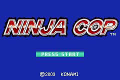 Ninja Cop (E)(Advance-Power) Title Screen