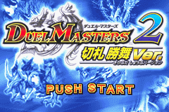 Duel Masters 2 - Kirifuda Shoubu Version (J)(Caravan) Title Screen