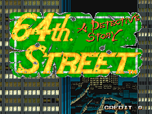 64th. Street - A Detective Story (World) Title Screen