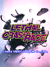 Lethal Crash Race (set 1) Title Screen