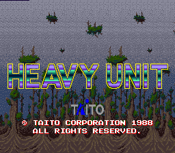 Heavy Unit (Japan, Older) Title Screen
