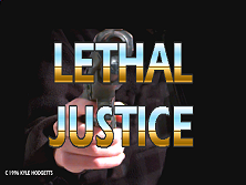 Lethal Justice (Version 2.3) Title Screen
