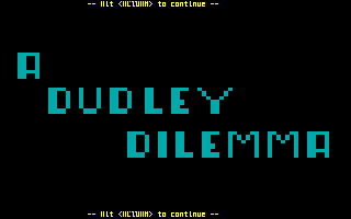 Screenshot Thumbnail / Media File 1 for A Dudley Dilemna (1989)(Lane Barrow)